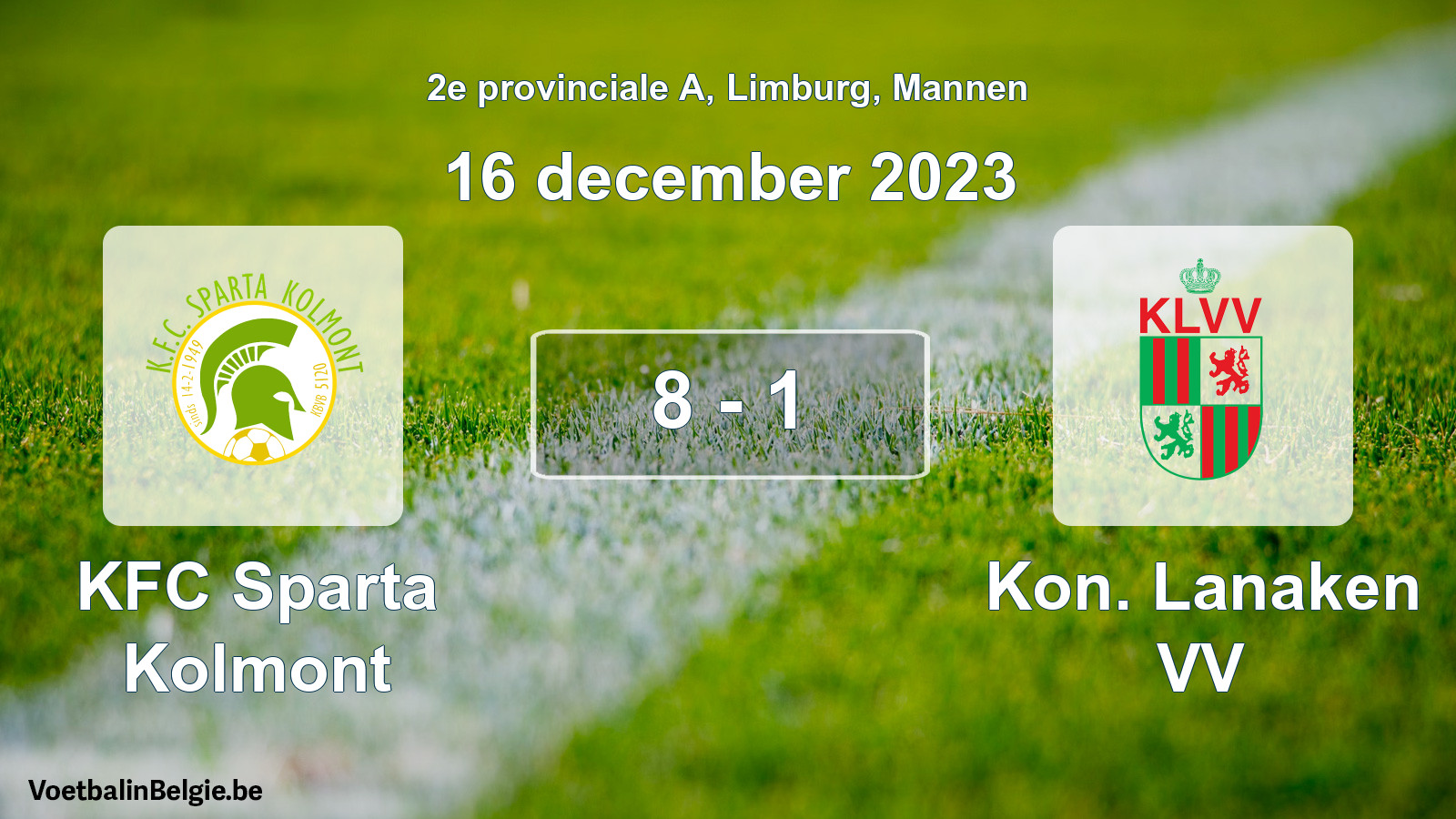 Gespeelde wedstrijd mannenvoetbal: KFC Sparta Kolmont - Kon. Lanaken VV 8 - 1 (16 december 2023)