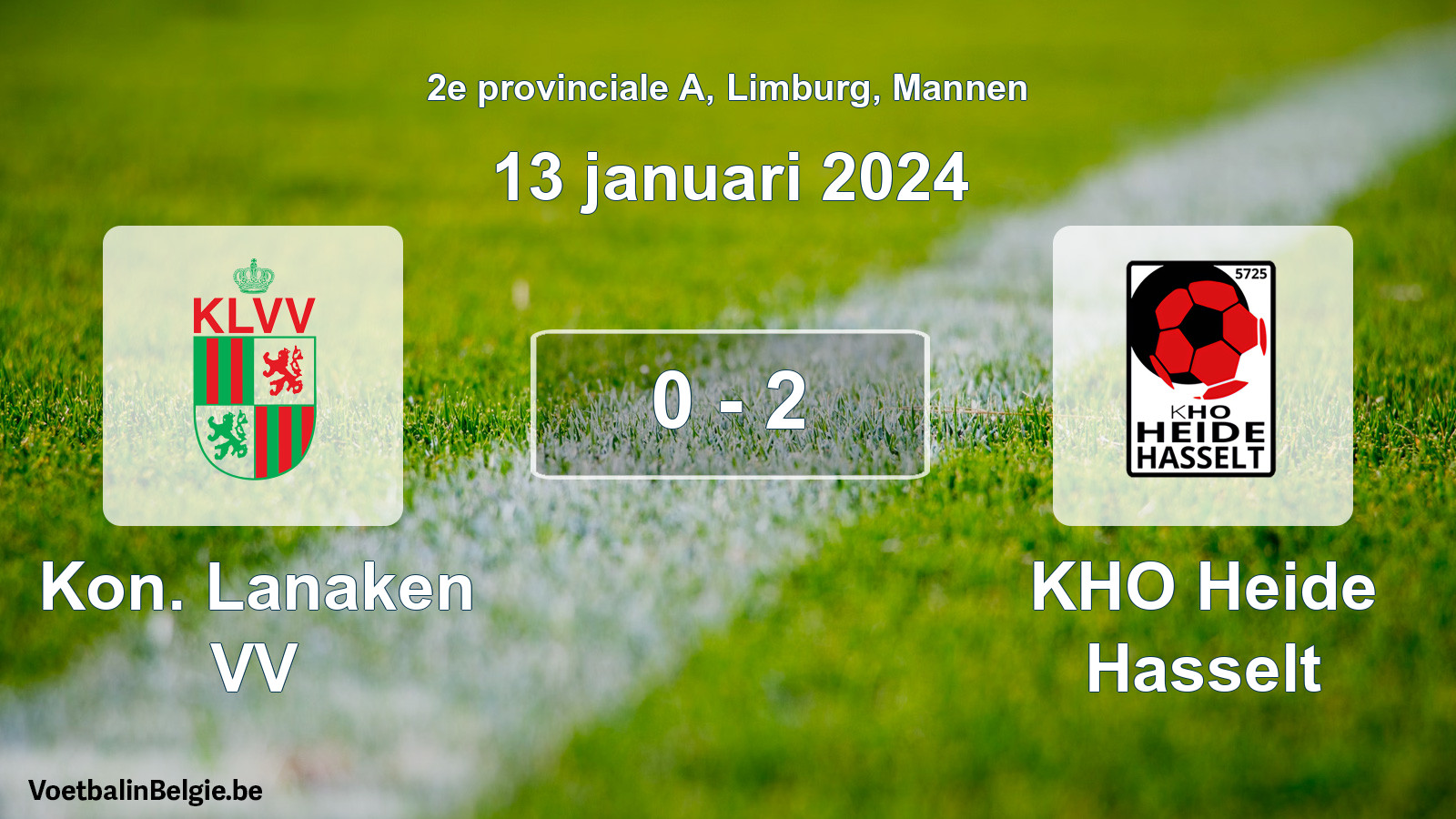 Gespeelde wedstrijd mannenvoetbal: Kon. Lanaken VV - KHO Heide Hasselt 0 - 2 (13 januari 2024)