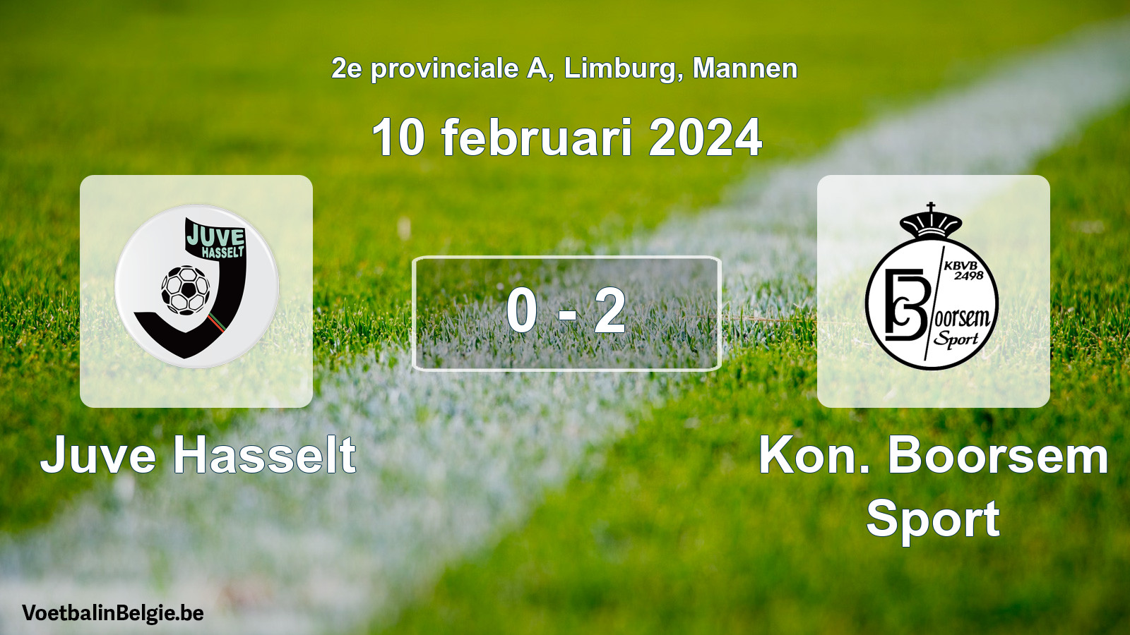 Played match men football: Juve Hasselt - Kon. Boorsem Sport 0 - 2 (10 February 2024)