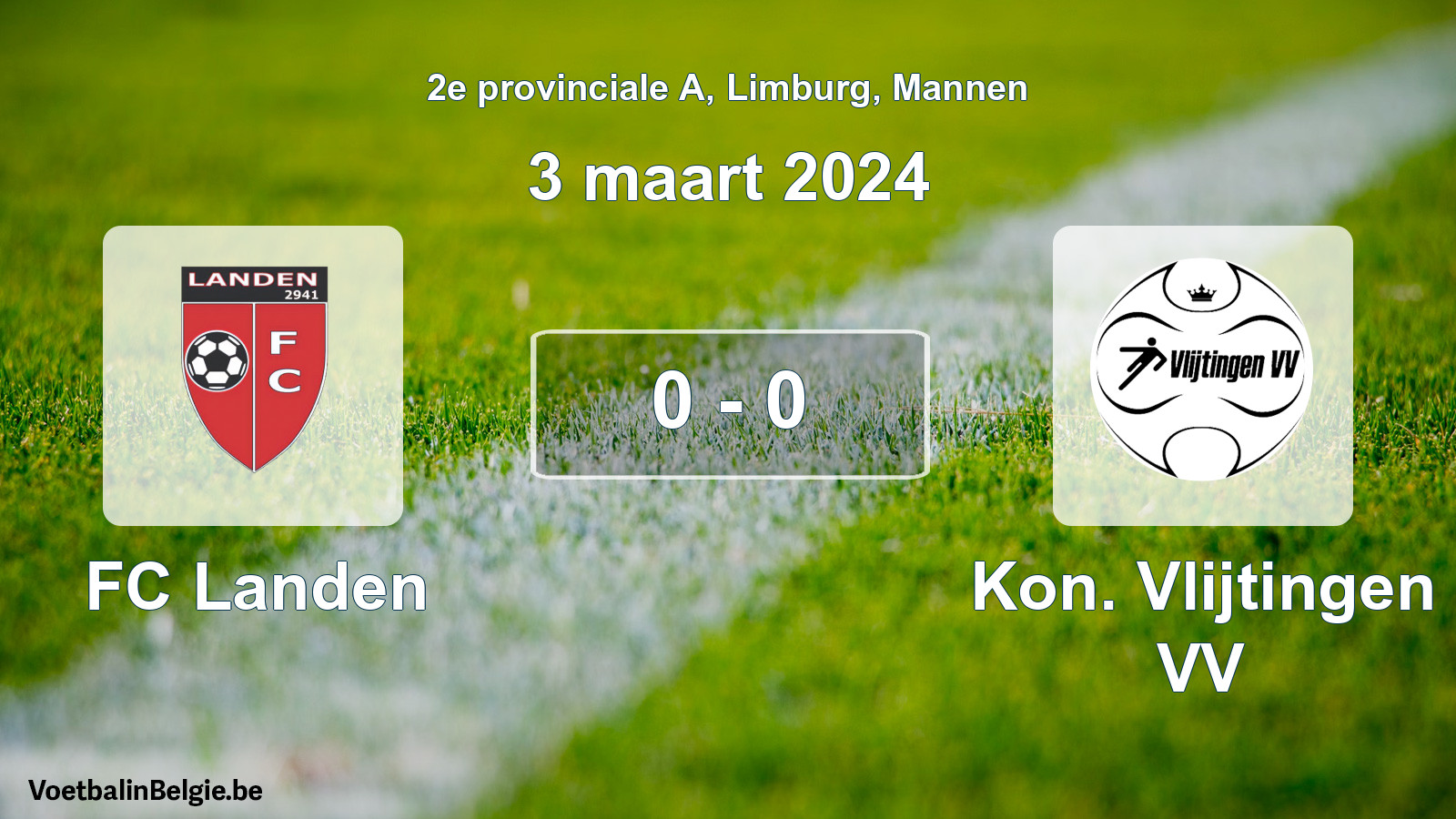Gespeelde wedstrijd mannenvoetbal: FC Landen - Kon. Vlijtingen VV 0 - 0 (3 maart 2024)