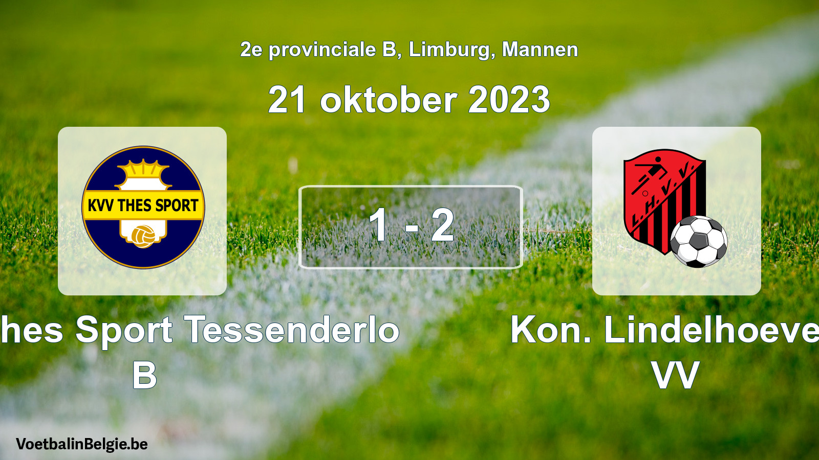 Gespeelde wedstrijd mannenvoetbal: KVV Thes Sport Tessenderlo B - Kon. Lindelhoeven VV 1 - 2 (21 oktober 2023)