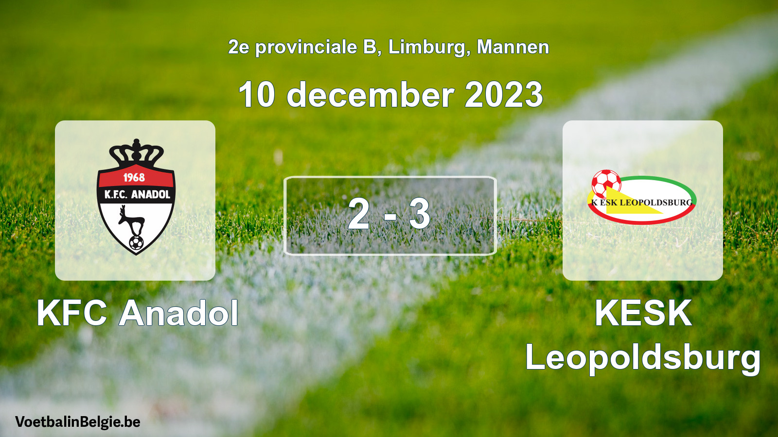Gespeelde wedstrijd mannenvoetbal: KFC Anadol - KESK Leopoldsburg 2 - 3 (10 december 2023)