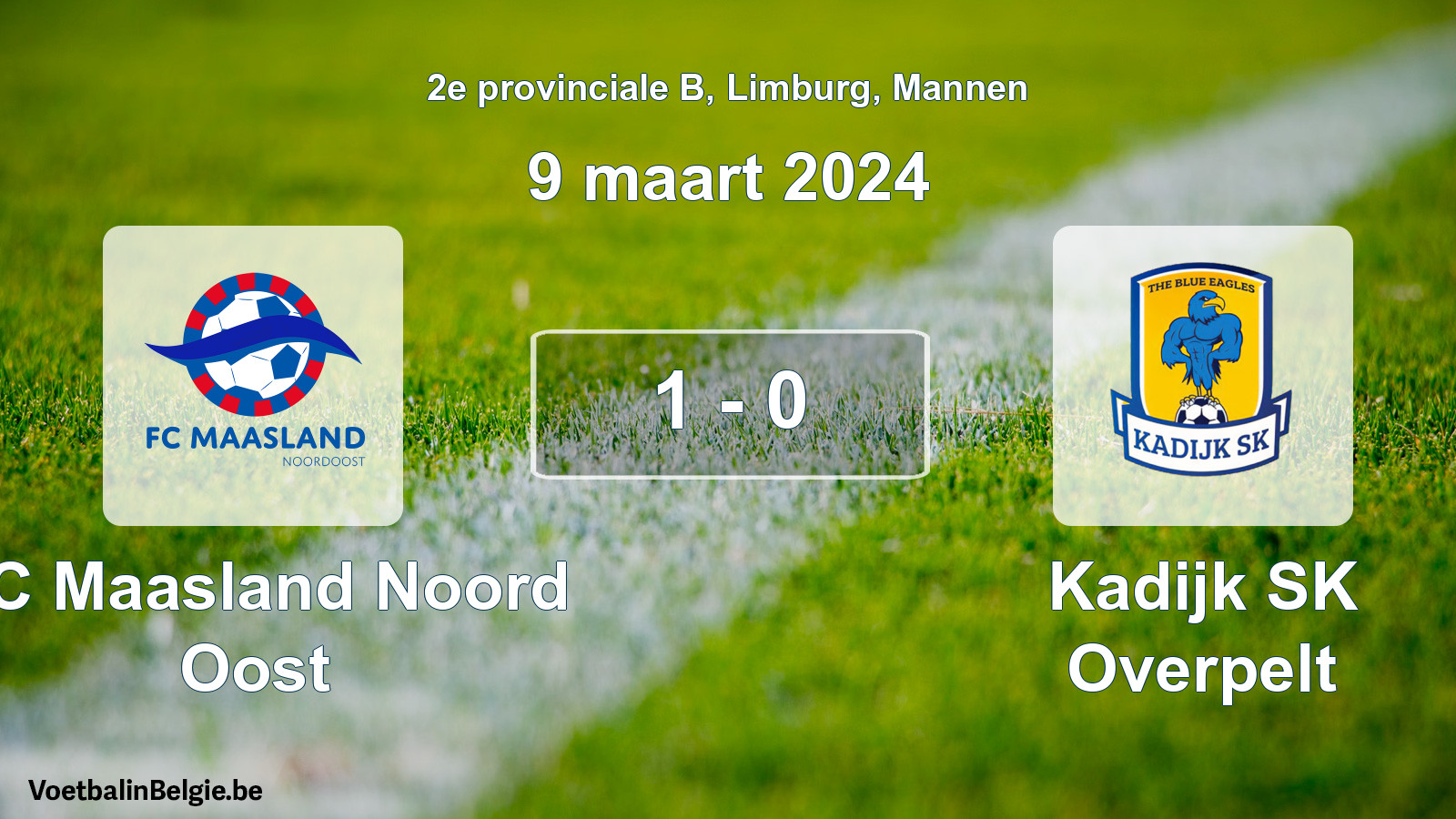 Gespeelde wedstrijd mannenvoetbal: FC Maasland Noord Oost - Kadijk SK Overpelt 1 - 0 (9 maart 2024)