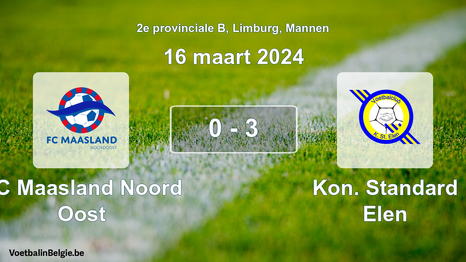 Gespeelde wedstrijd mannenvoetbal: FC Maasland Noord Oost - Kon. Standard Elen 0 - 3 (16 maart 2024)