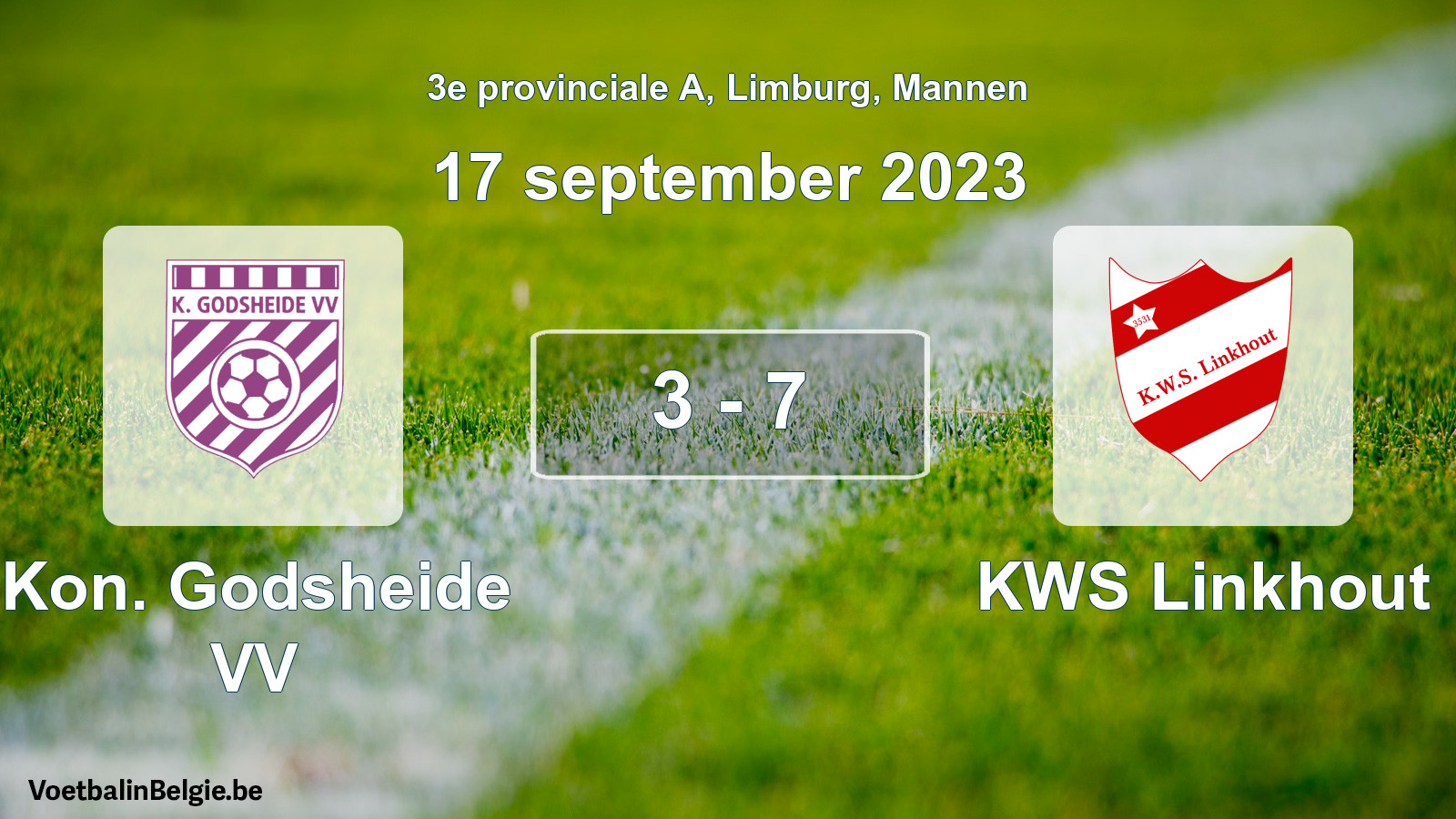 Gespeelde wedstrijd mannenvoetbal: Kon. Godsheide VV - KWS Linkhout 3 - 7 (17 september 2023)
