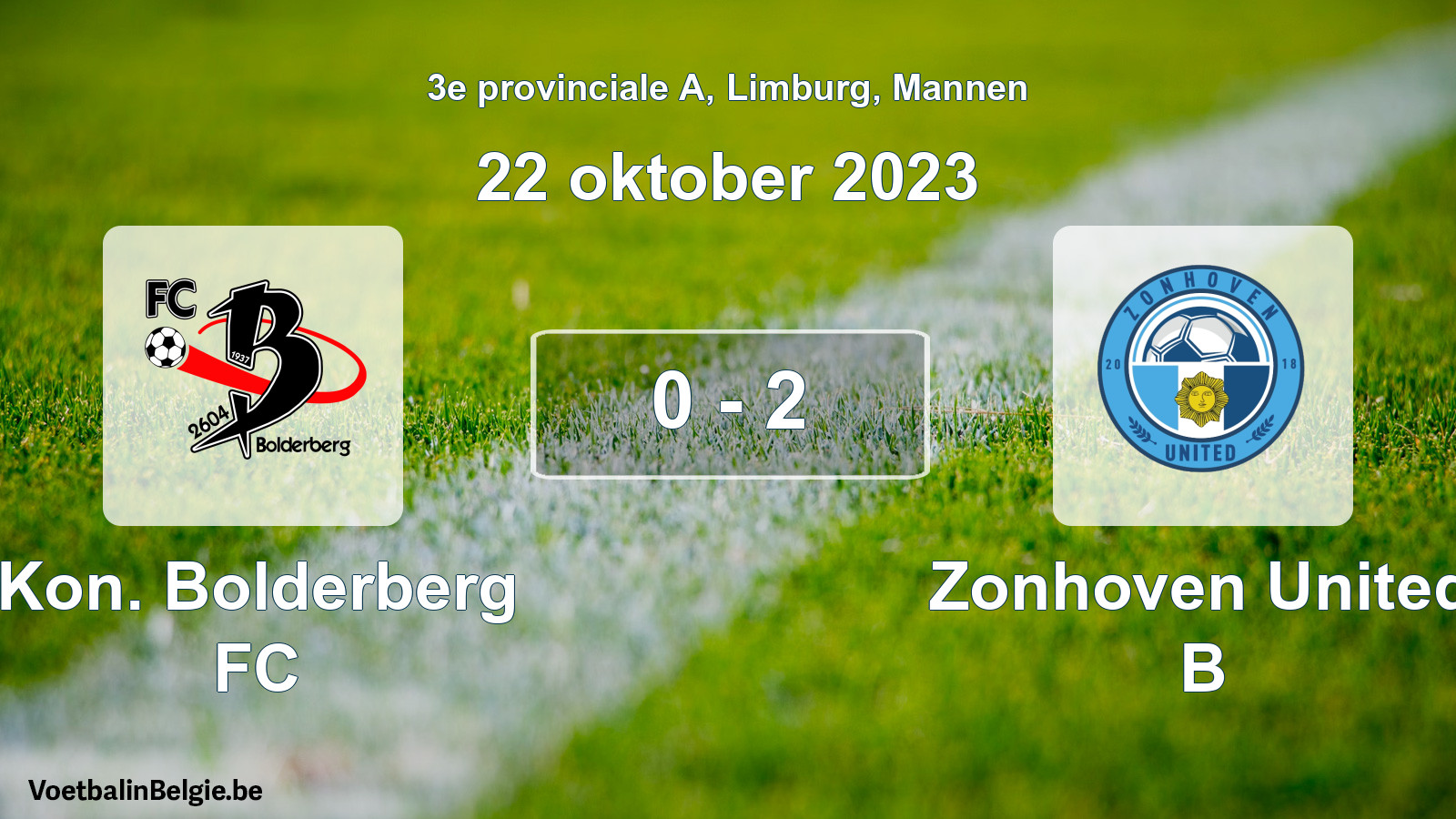 Played match men football: Kon. Bolderberg FC - Zonhoven United B 0 - 2 (22 October 2023)