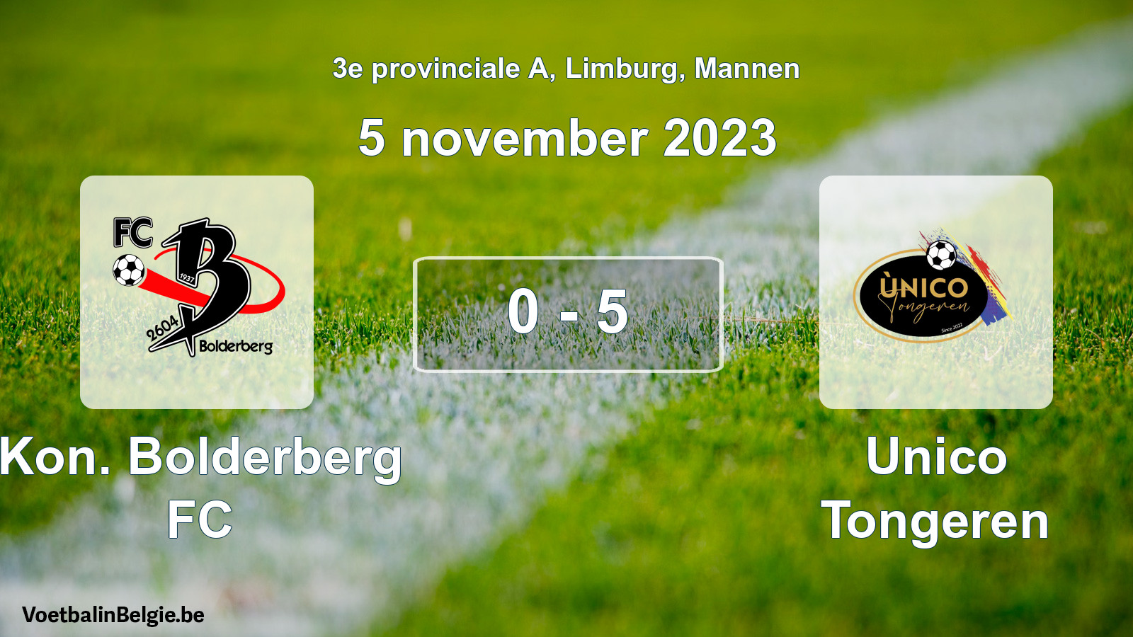 Gespeelde wedstrijd mannenvoetbal: Kon. Bolderberg FC - Unico Tongeren 0 - 5 (5 november 2023)