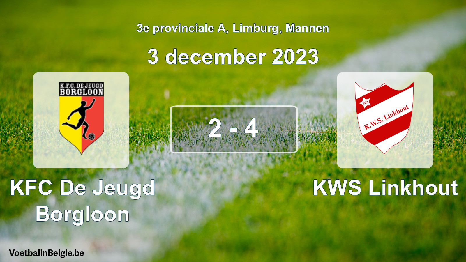Gespeelde wedstrijd mannenvoetbal: KFC De Jeugd Borgloon - KWS Linkhout 2 - 4 (3 december 2023)