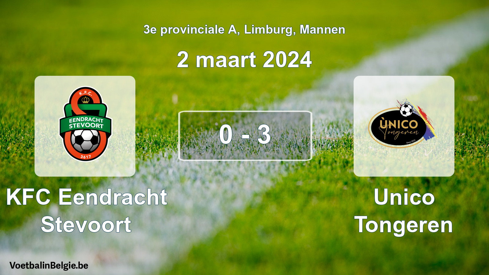 Gespeelde wedstrijd mannenvoetbal: KFC Eendracht Stevoort - Unico Tongeren 0 - 3 (2 maart 2024)