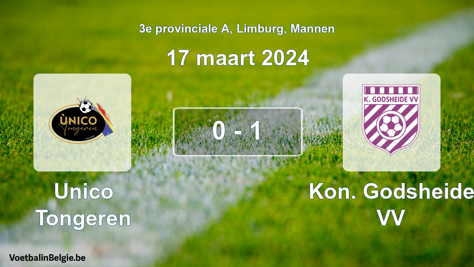 Played match men football: Unico Tongeren - Kon. Godsheide VV 0 - 1 (17 March 2024)