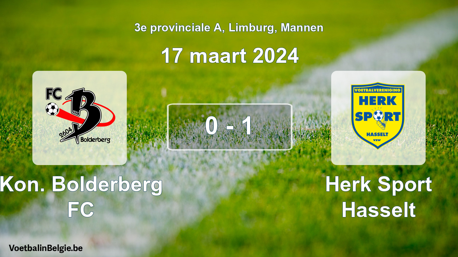 Played match men football: Kon. Bolderberg FC - Herk Sport Hasselt 0 - 1 (17 March 2024)