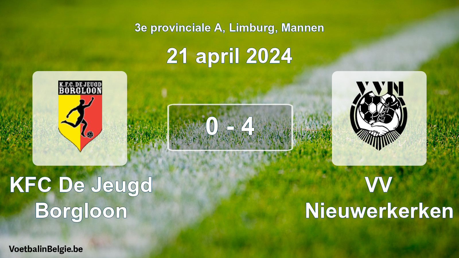 Gespeelde wedstrijd mannenvoetbal: KFC De Jeugd Borgloon - VV Nieuwerkerken 0 - 4 (21 april 2024)