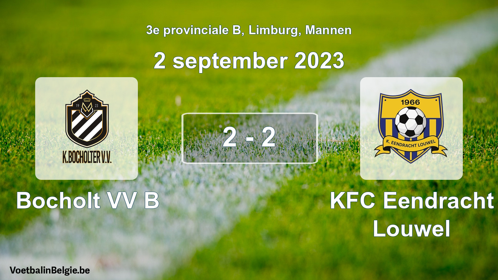 Played match men football: Bocholt VV B - KFC Eendracht Louwel 2 - 2 (2 September 2023)