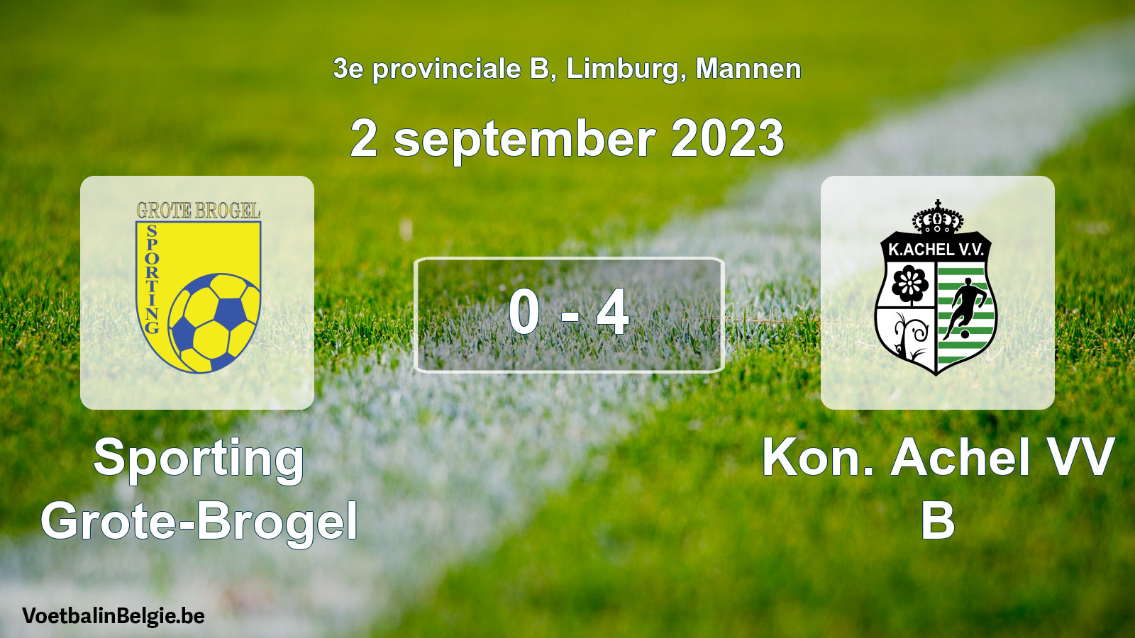 Gespeelde wedstrijd mannenvoetbal: Sporting Grote-Brogel - Kon. Achel VV B 0 - 4 (2 september 2023)
