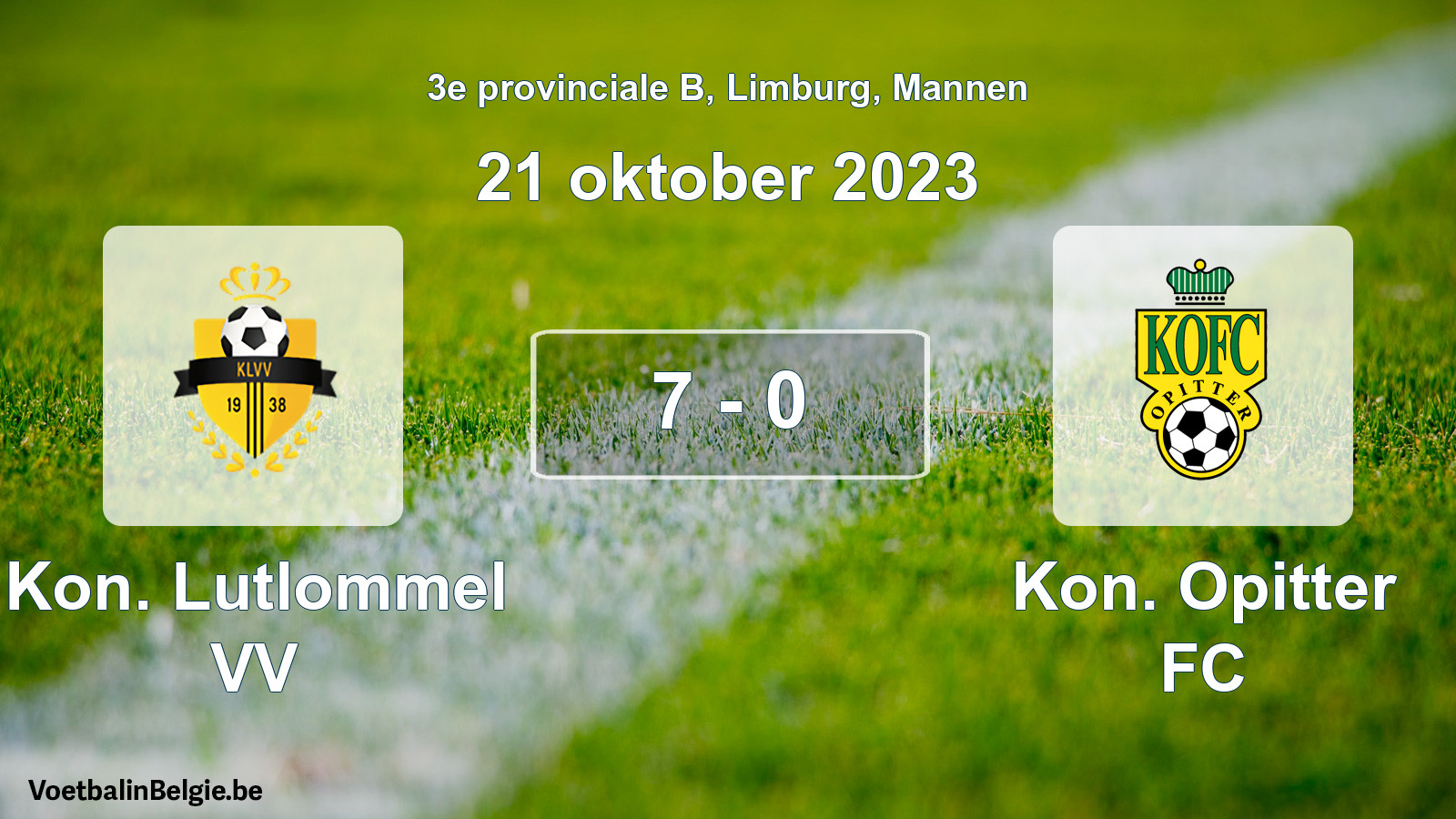 Played match men football: Kon. Lutlommel VV - Kon. Opitter FC 7 - 0 (21 October 2023)