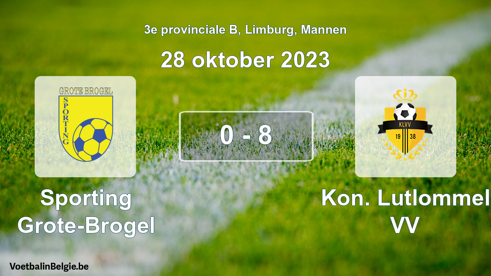 Gespeelde wedstrijd mannenvoetbal: Sporting Grote-Brogel - Kon. Lutlommel VV 0 - 8 (28 oktober 2023)