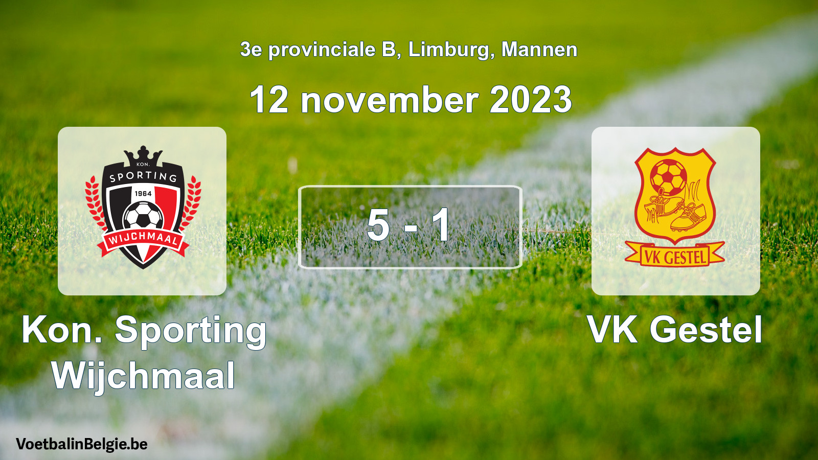 Played match men football: Kon. Sporting Wijchmaal - VK Gestel 5 - 1 (12 November 2023)