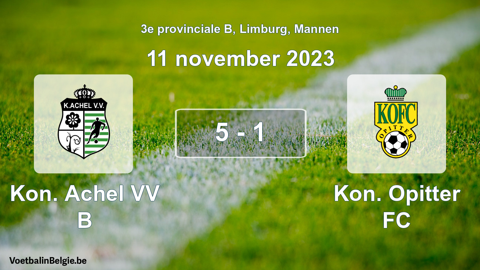 Played match men football: Kon. Achel VV B - Kon. Opitter FC 5 - 1 (11 November 2023)