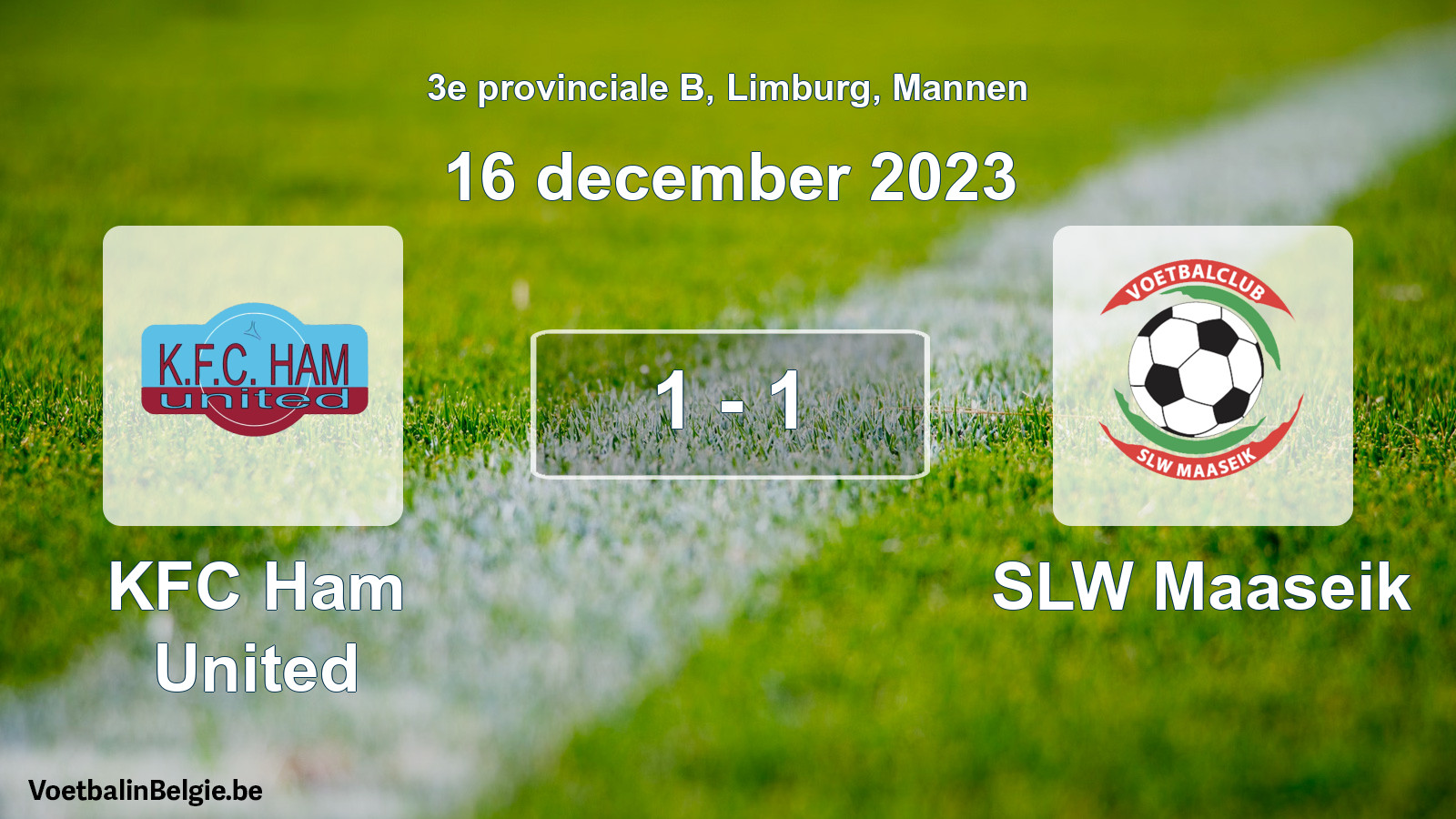 Gespeelde wedstrijd mannenvoetbal: KFC Ham United - SLW Maaseik 1 - 1 (16 december 2023)