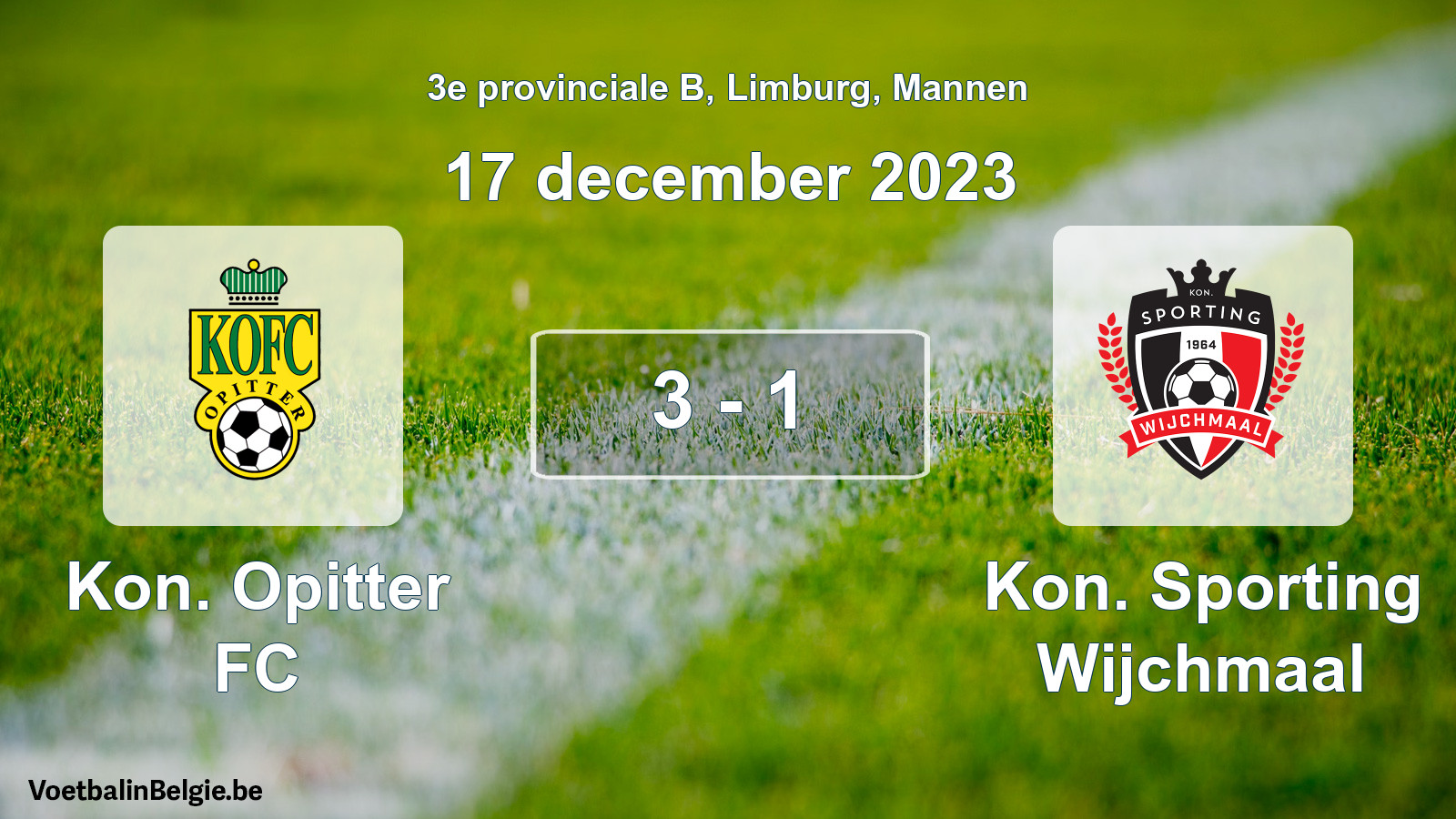 Gespeelde wedstrijd mannenvoetbal: Kon. Opitter FC - Kon. Sporting Wijchmaal 3 - 1 (17 december 2023)