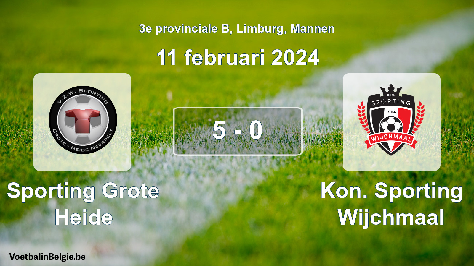 Gespeelde wedstrijd mannenvoetbal: Sporting Grote Heide - Kon. Sporting Wijchmaal 5 - 0 (11 februari 2024)
