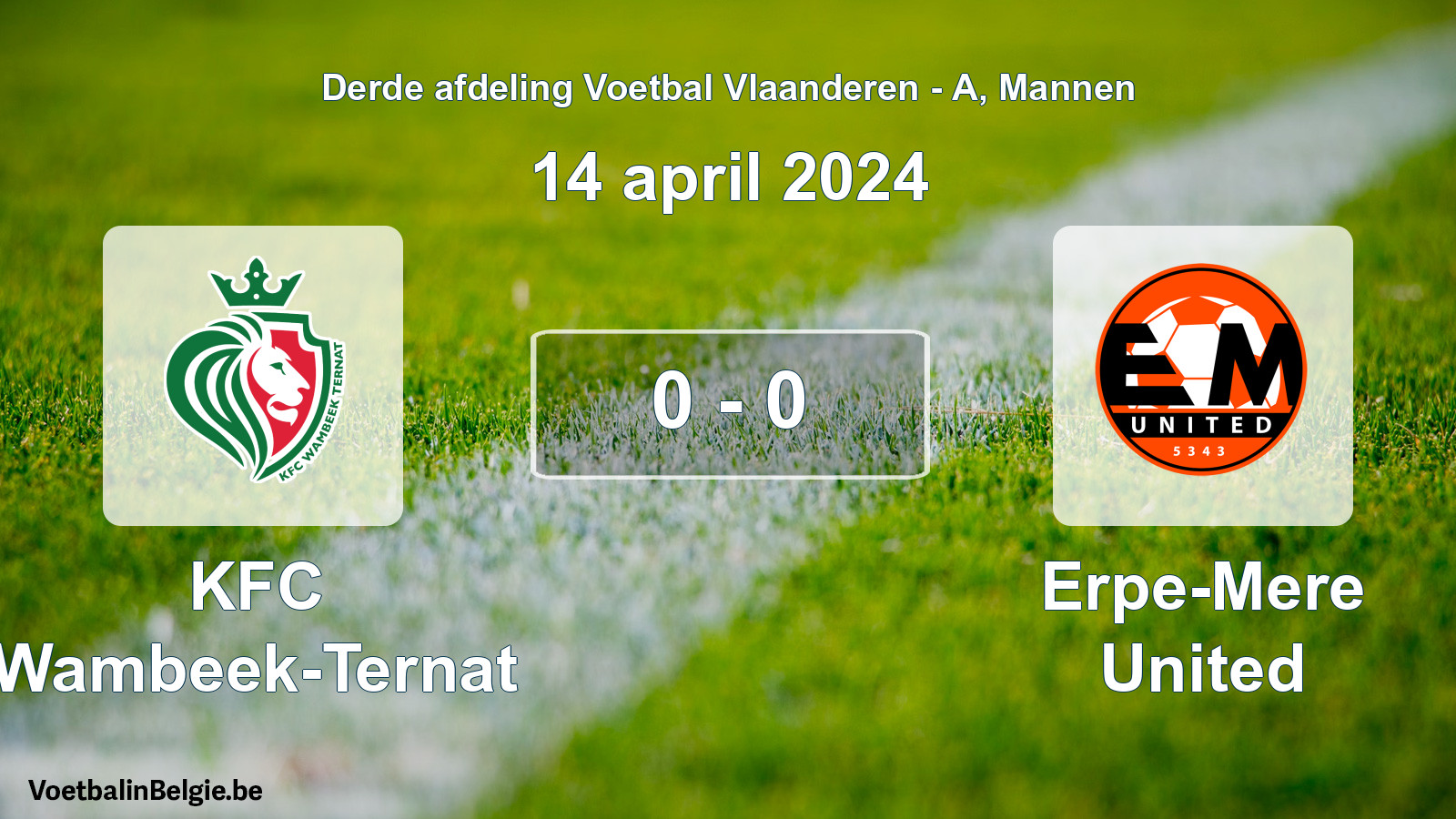 Gespeelde wedstrijd mannenvoetbal: KFC Wambeek-Ternat - Erpe-Mere United 0 - 0 (14 april 2024)