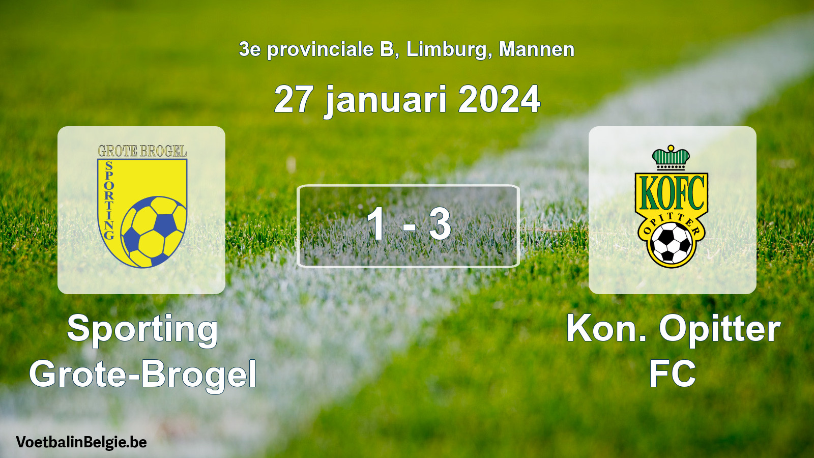 Gespeelde wedstrijd mannenvoetbal: Sporting Grote-Brogel - Kon. Opitter FC 1 - 3 (27 januari 2024)