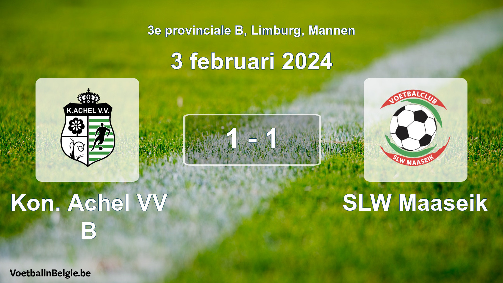 Gespeelde wedstrijd mannenvoetbal: Kon. Achel VV B - SLW Maaseik 1 - 1 (3 februari 2024)