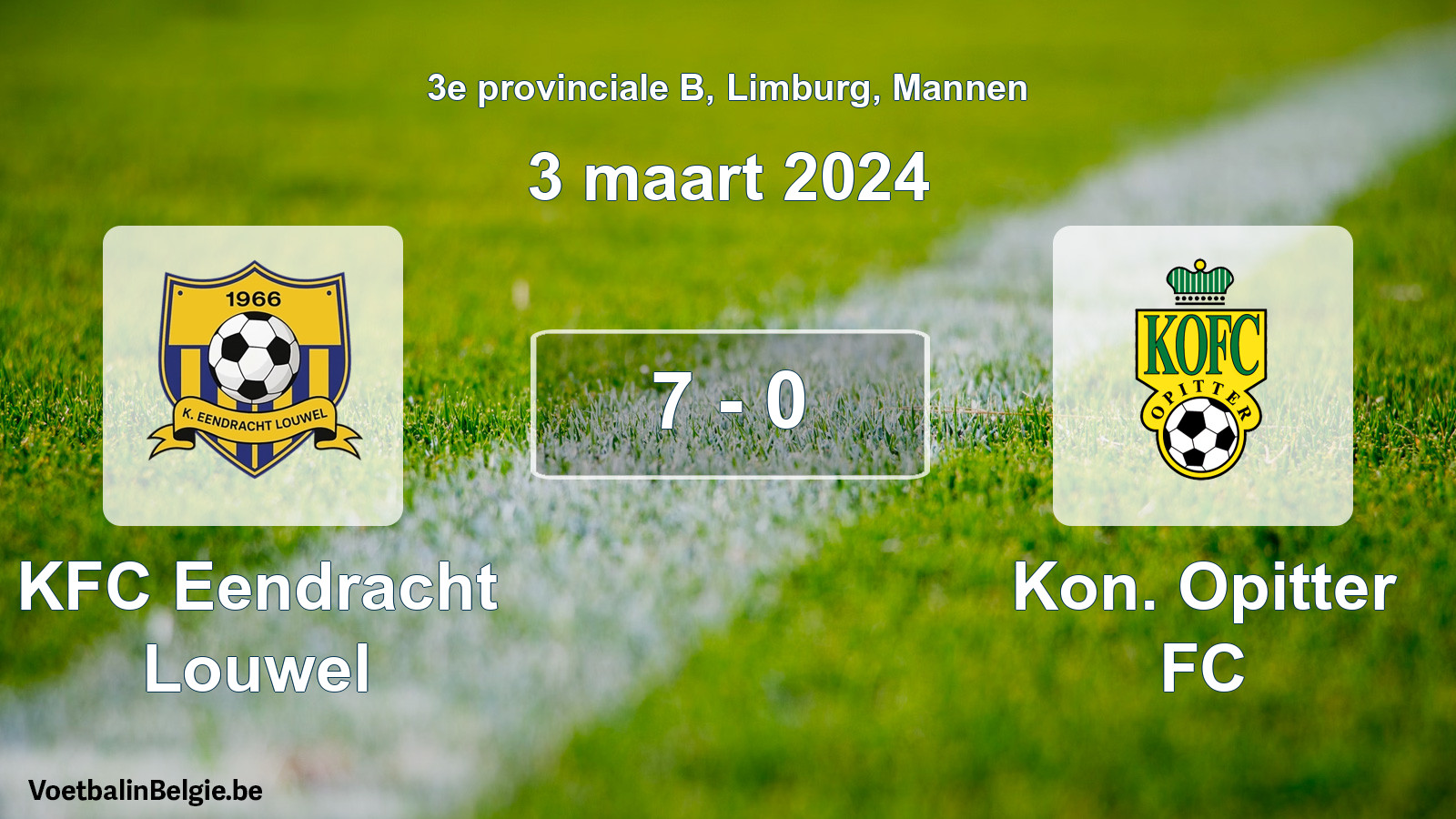 Gespeelde wedstrijd mannenvoetbal: KFC Eendracht Louwel - Kon. Opitter FC 7 - 0 (3 maart 2024)