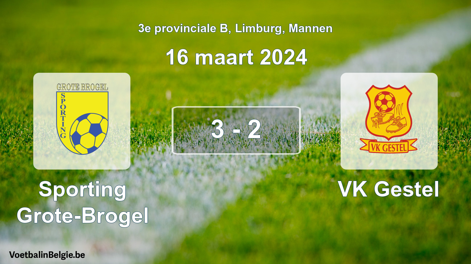 Gespeelde wedstrijd mannenvoetbal: Sporting Grote-Brogel - VK Gestel 3 - 2 (16 maart 2024)