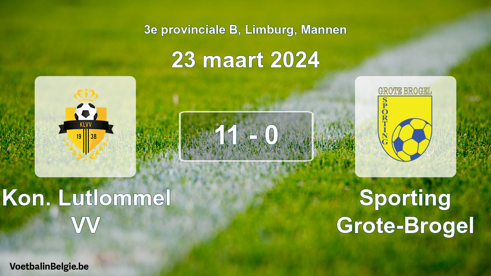 Gespeelde wedstrijd mannenvoetbal: Kon. Lutlommel VV - Sporting Grote-Brogel 11 - 0 (23 maart 2024)