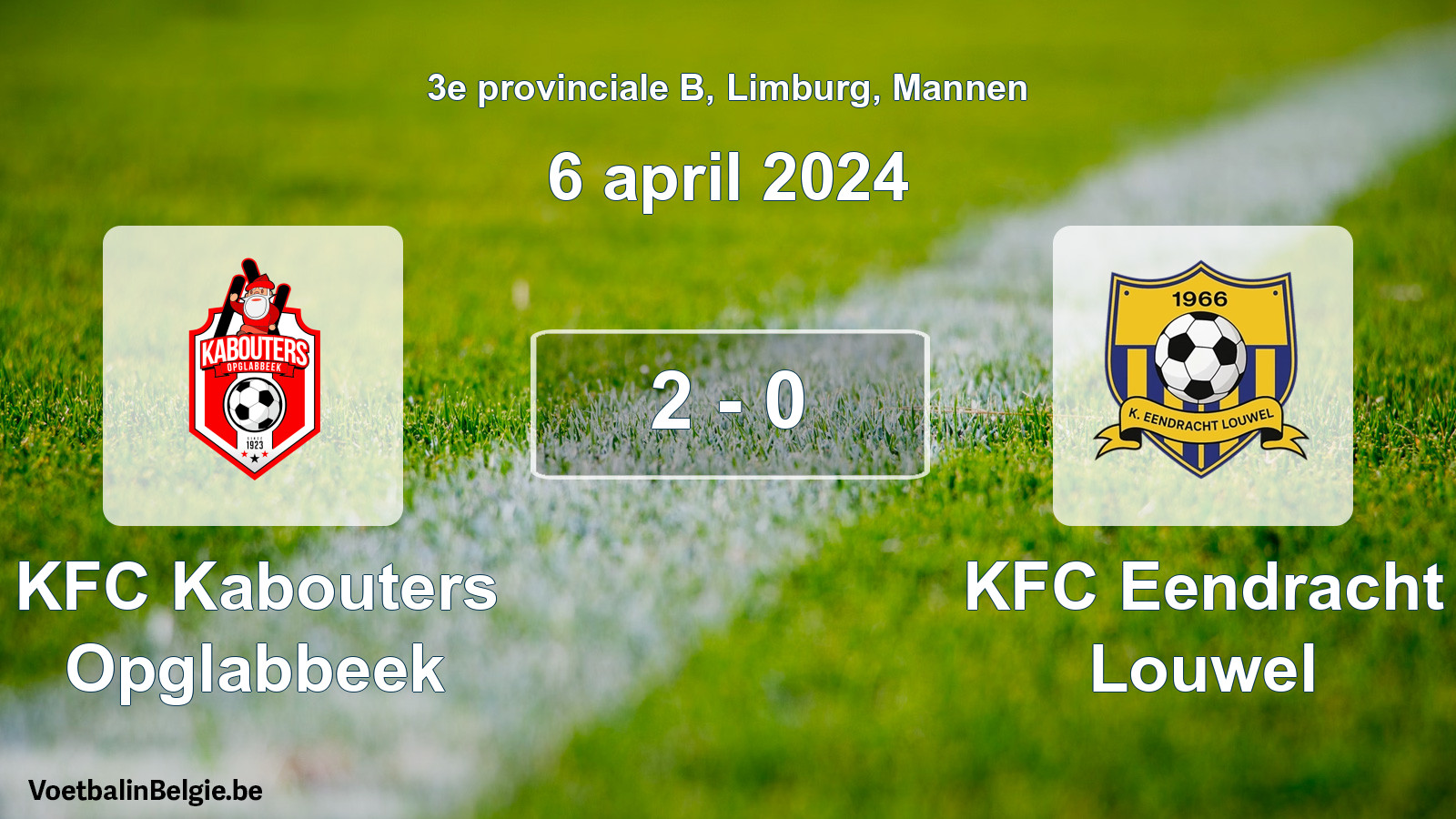Played match men football: KFC Kabouters Opglabbeek - KFC Eendracht Louwel 2 - 0 (6 April 2024)