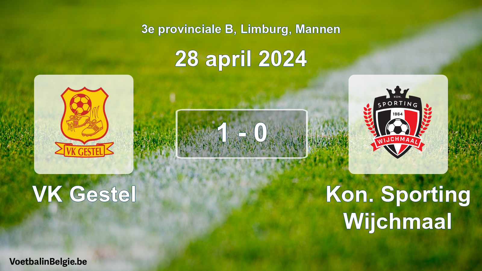 Played match men football: VK Gestel - Kon. Sporting Wijchmaal 1 - 0 (28 April 2024)