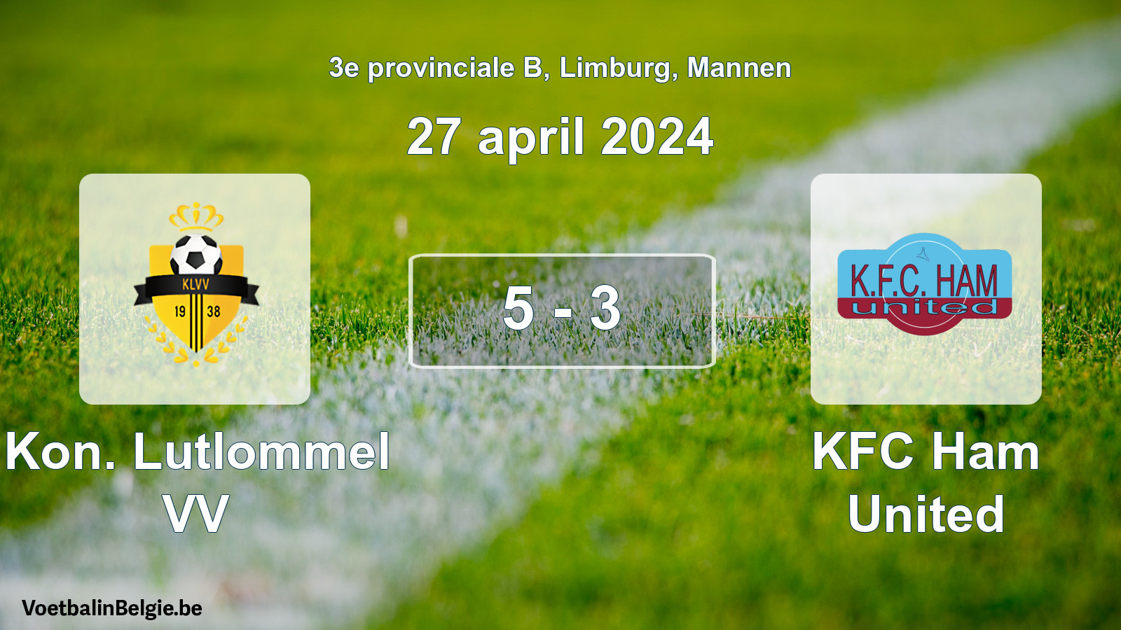 Gespeelde wedstrijd mannenvoetbal: Kon. Lutlommel VV - KFC Ham United 5 - 3 (27 april 2024)