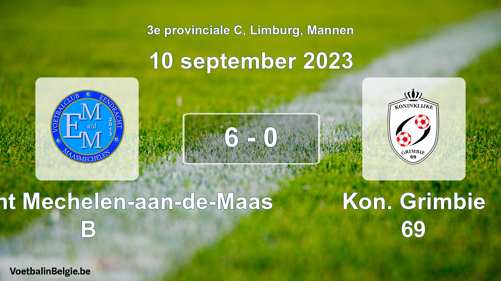 Gespeelde wedstrijd mannenvoetbal: Eendracht Mechelen-aan-de-Maas B - Kon. Grimbie 69 6 - 0 (10 september 2023)