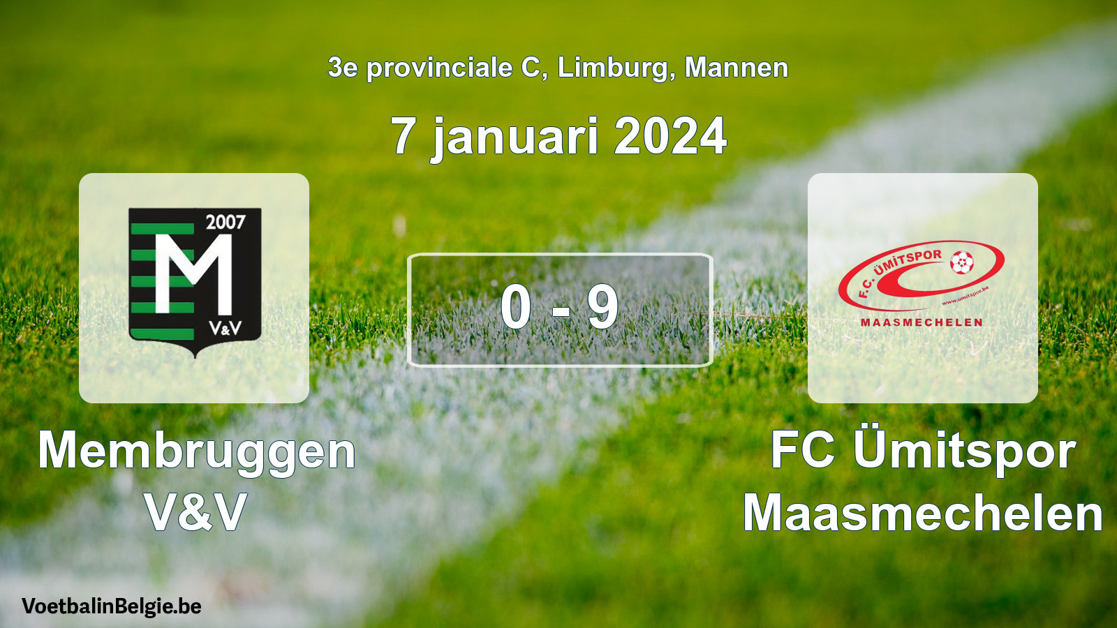 Gespeelde wedstrijd mannenvoetbal: Membruggen V&V - FC Ümitspor Maasmechelen 0 - 9 (7 januari 2024)