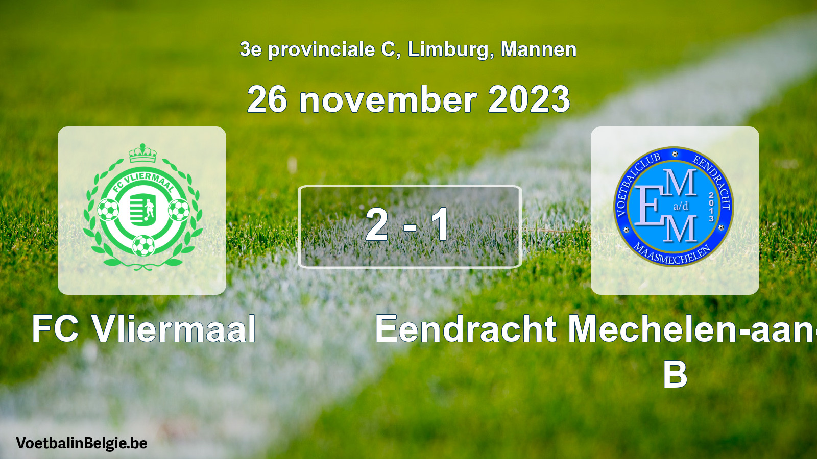 Gespeelde wedstrijd mannenvoetbal: FC Vliermaal - Eendracht Mechelen-aan-de-Maas B 2 - 1 (26 november 2023)