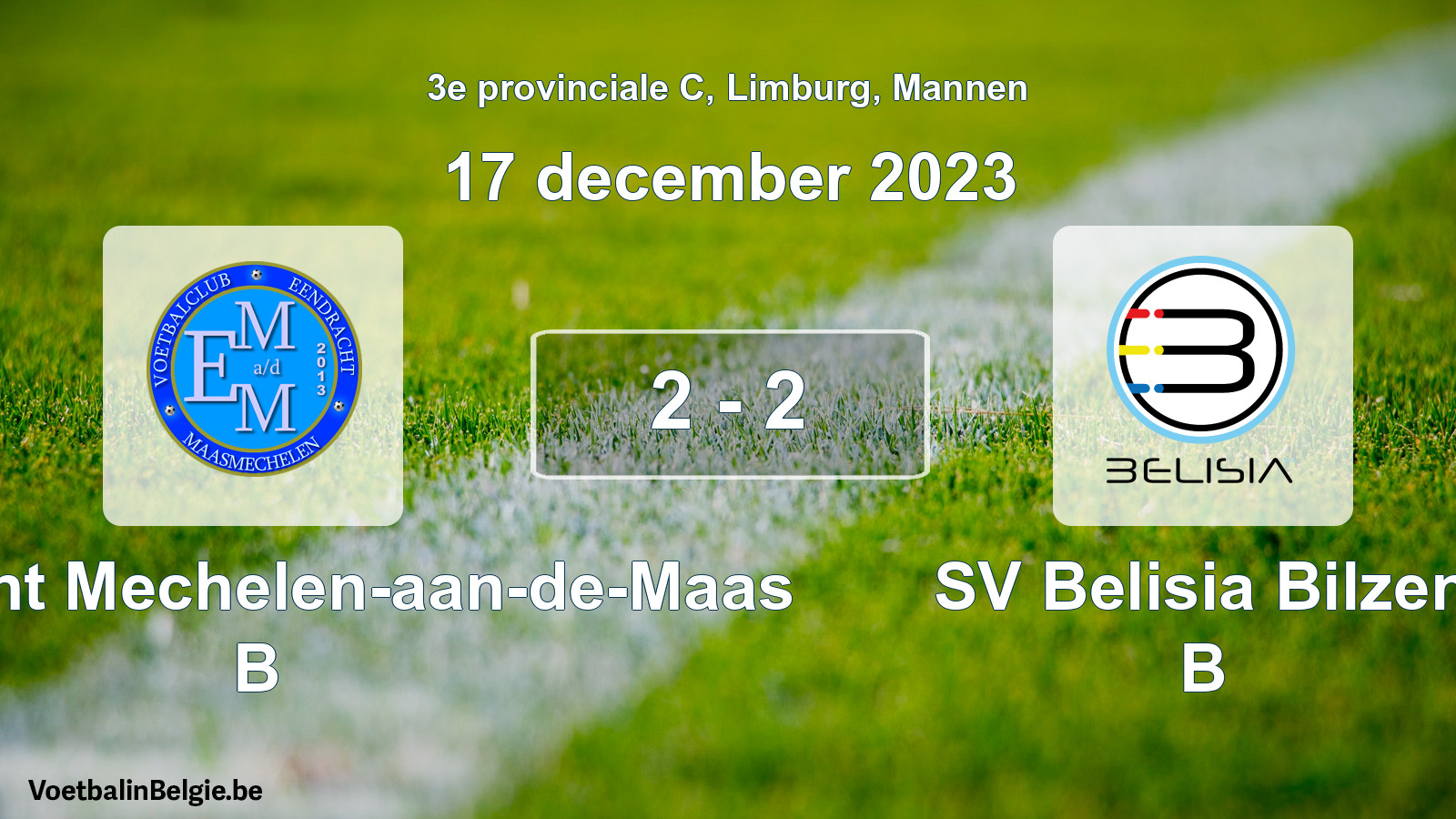 Gespeelde wedstrijd mannenvoetbal: Eendracht Mechelen-aan-de-Maas B - SV Belisia Bilzen B 2 - 2 (17 december 2023)