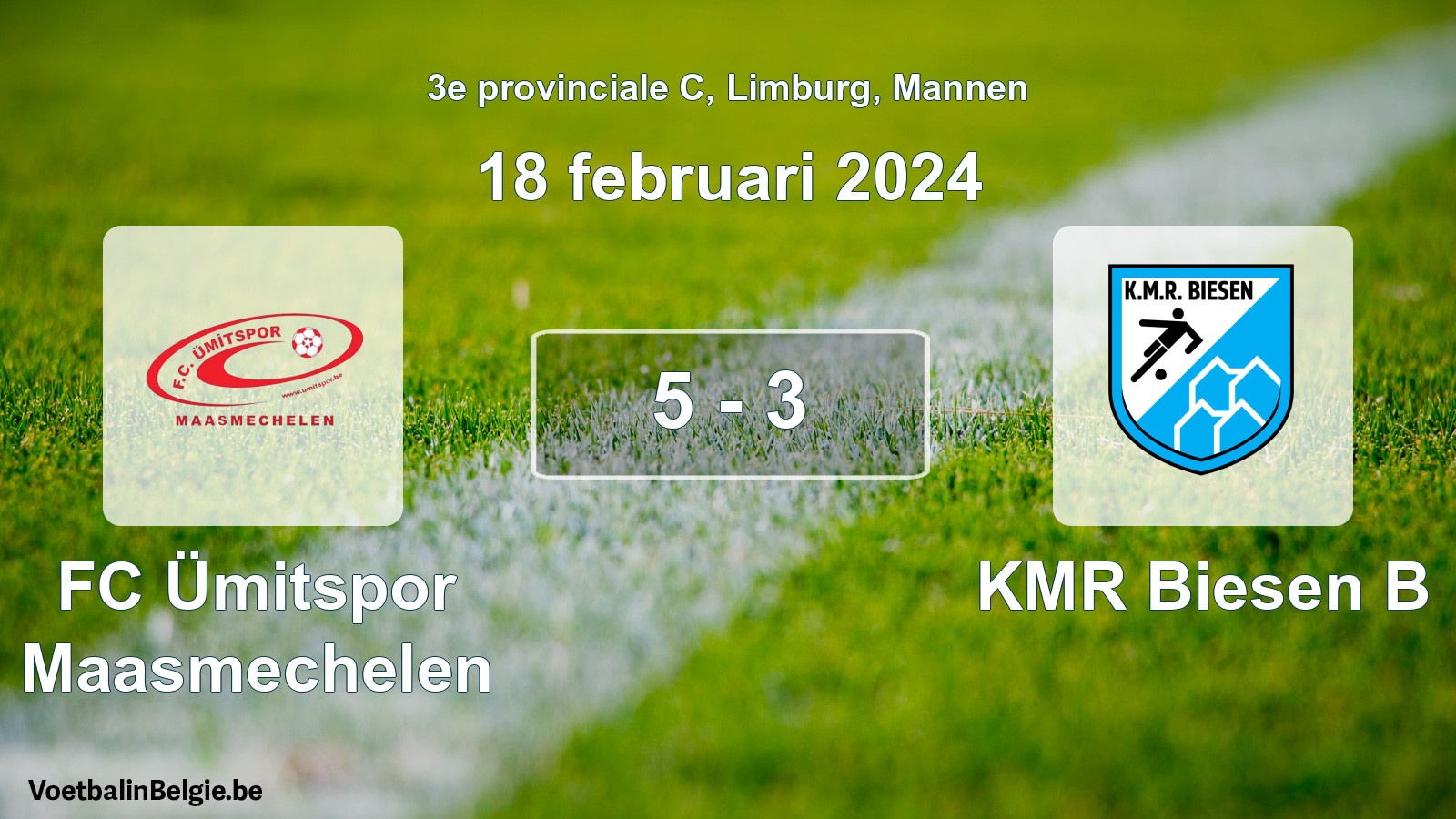 Gespeelde wedstrijd mannenvoetbal: FC Ümitspor Maasmechelen - KMR Biesen B 5 - 3 (18 februari 2024)