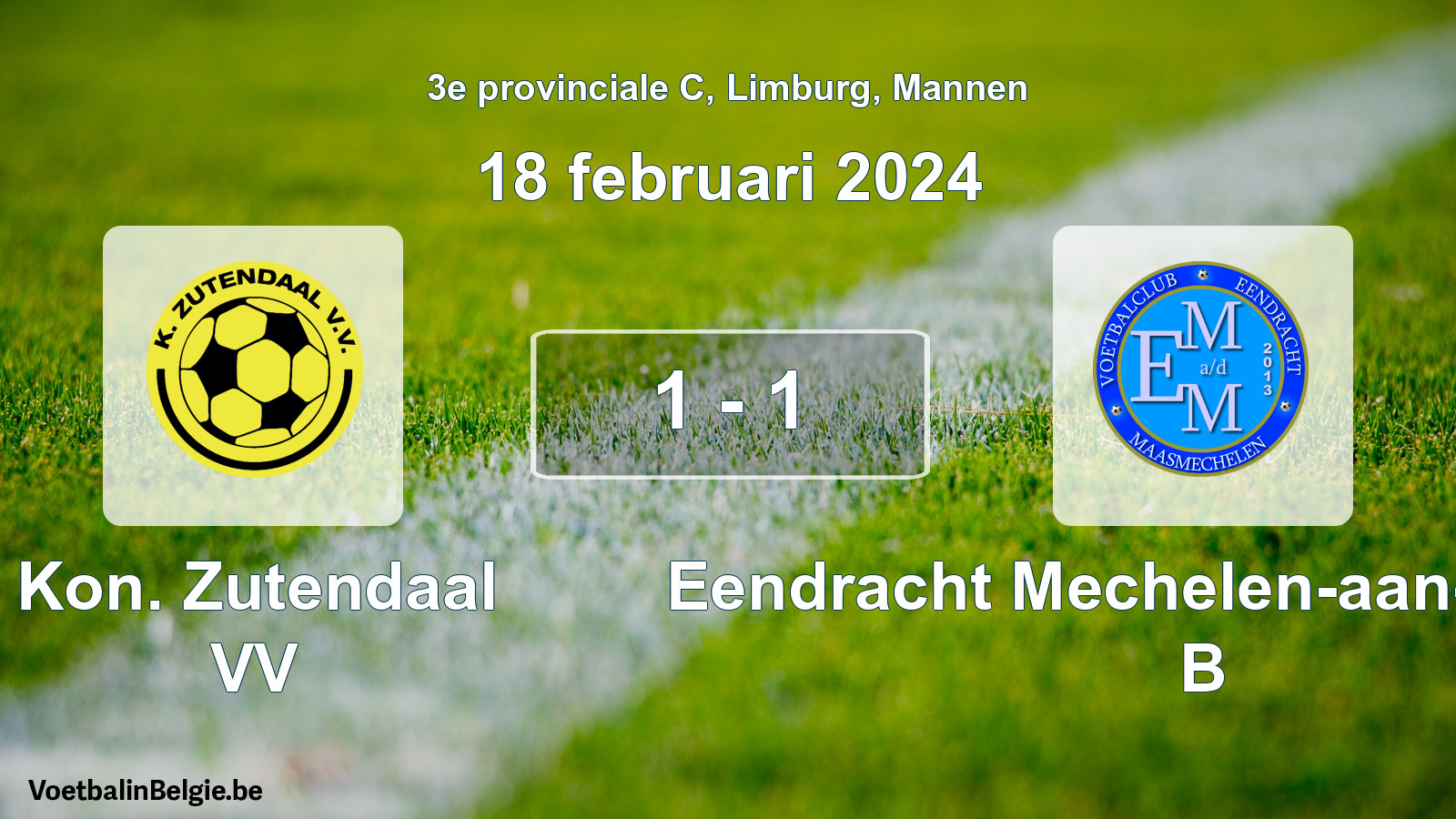 Gespeelde wedstrijd mannenvoetbal: Kon. Zutendaal VV - Eendracht Mechelen-aan-de-Maas B 1 - 1 (18 februari 2024)
