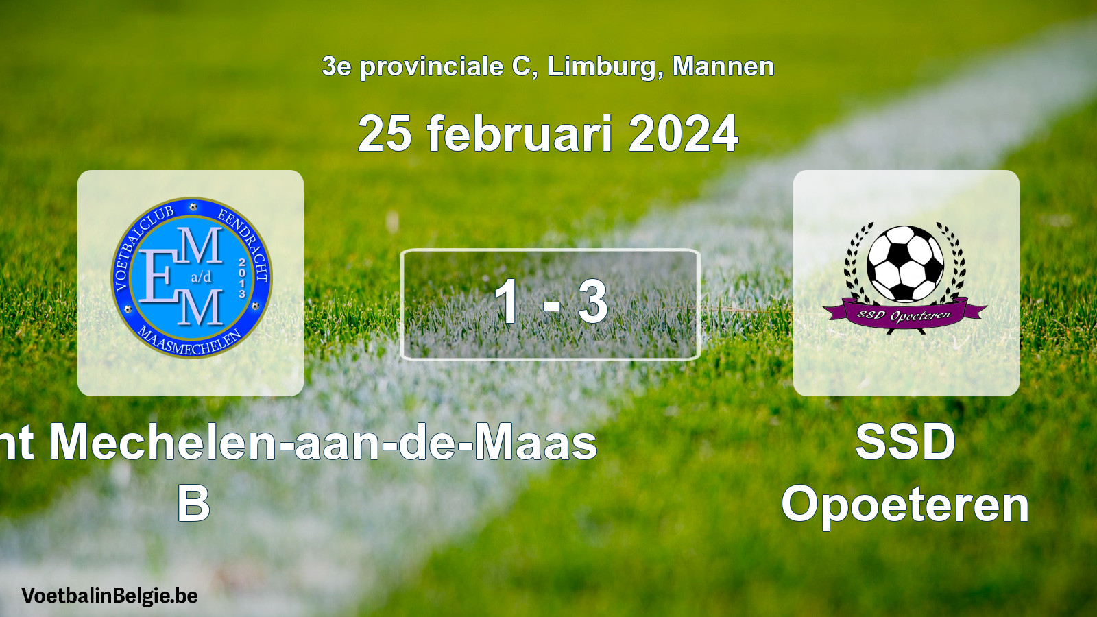 Gespeelde wedstrijd mannenvoetbal: Eendracht Mechelen-aan-de-Maas B - SSD Opoeteren 1 - 3 (25 februari 2024)