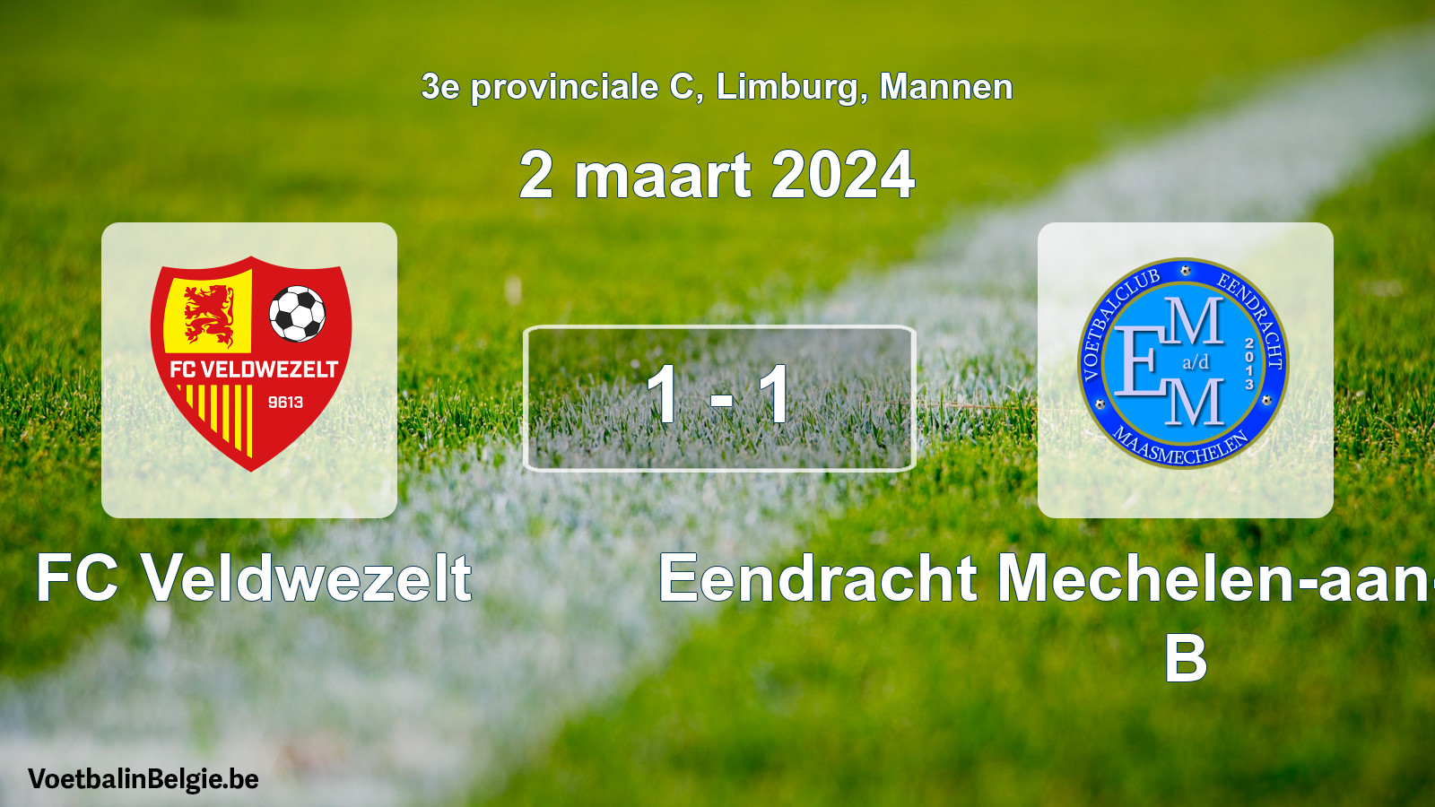 Gespeelde wedstrijd mannenvoetbal: FC Veldwezelt - Eendracht Mechelen-aan-de-Maas B 1 - 1 (2 maart 2024)