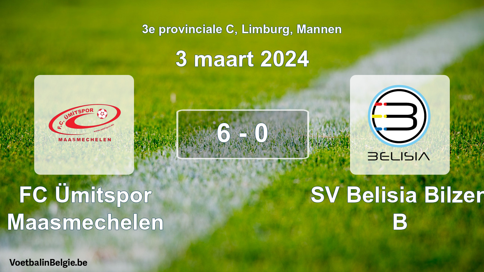 Gespeelde wedstrijd mannenvoetbal: FC Ümitspor Maasmechelen - SV Belisia Bilzen B 6 - 0 (3 maart 2024)