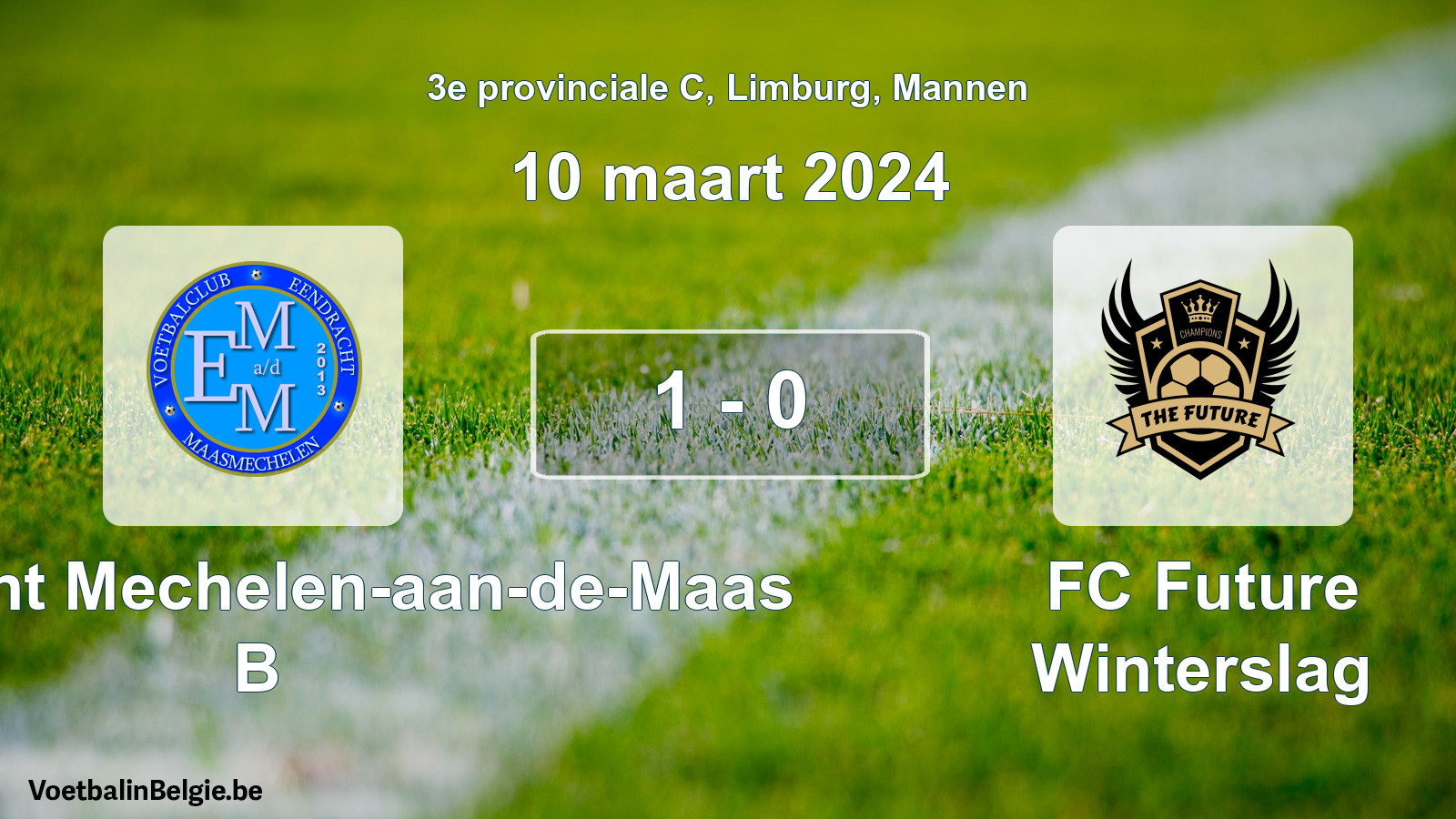 Gespeelde wedstrijd mannenvoetbal: Eendracht Mechelen-aan-de-Maas B - FC Future Winterslag 1 - 0 (10 maart 2024)