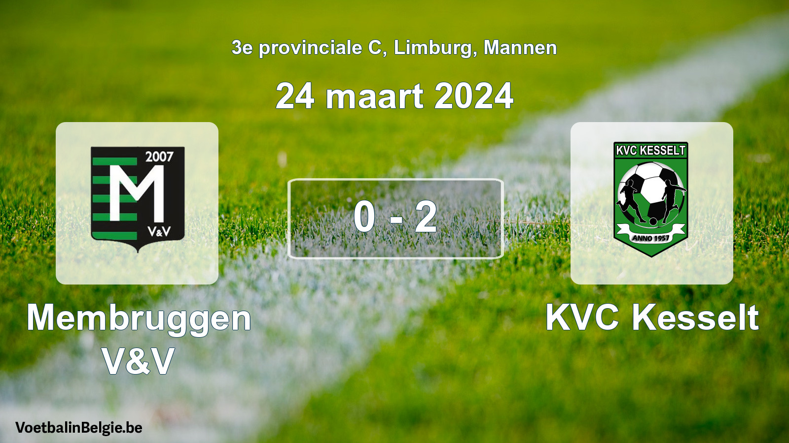 Gespeelde wedstrijd mannenvoetbal: Membruggen V&V - KVC Kesselt 0 - 2 (24 maart 2024)