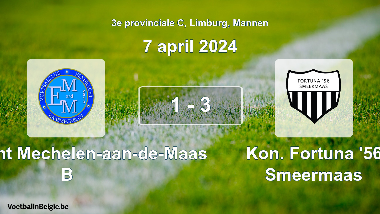 Gespeelde wedstrijd mannenvoetbal: Eendracht Mechelen-aan-de-Maas B - Kon. Fortuna '56 Smeermaas 1 - 3 (7 april 2024)