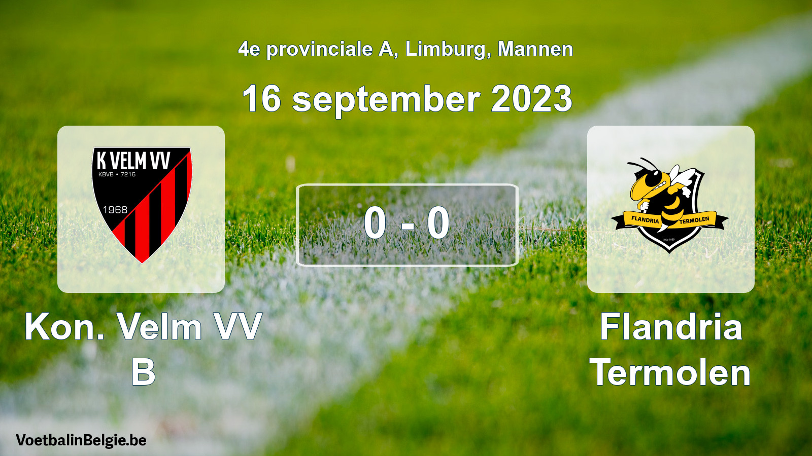 Gespeelde wedstrijd mannenvoetbal: Kon. Velm VV B - Flandria Termolen 0 - 0 (16 september 2023)