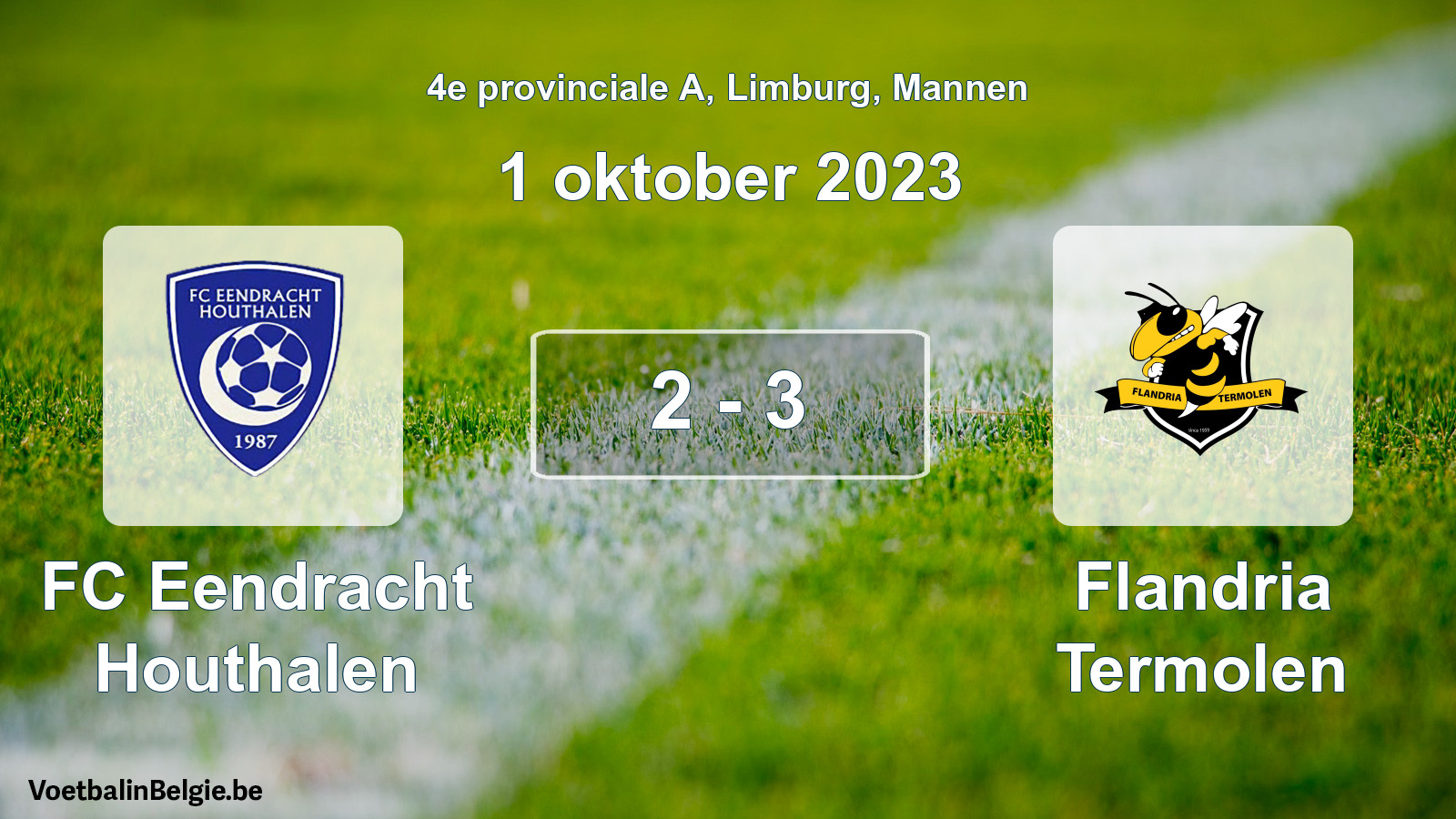 Played match men football: FC Eendracht Houthalen - Flandria Termolen 2 - 3 (1 October 2023)