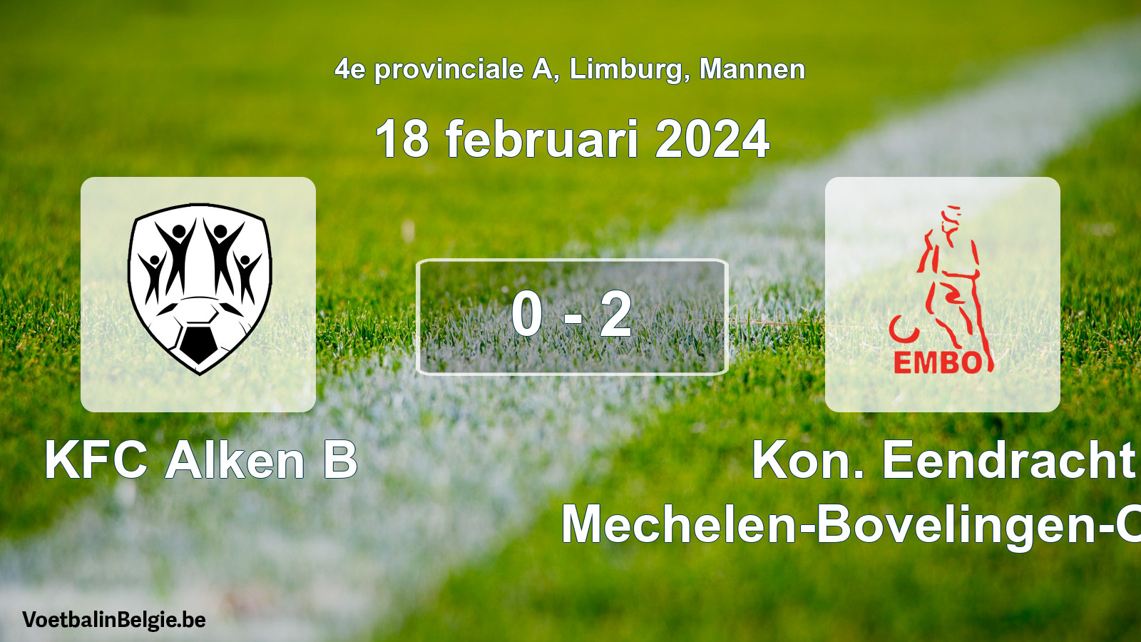 Gespeelde wedstrijd mannenvoetbal: KFC Alken B - Kon. Eendracht Mechelen-Bovelingen-Opheers 0 - 2 (18 februari 2024)