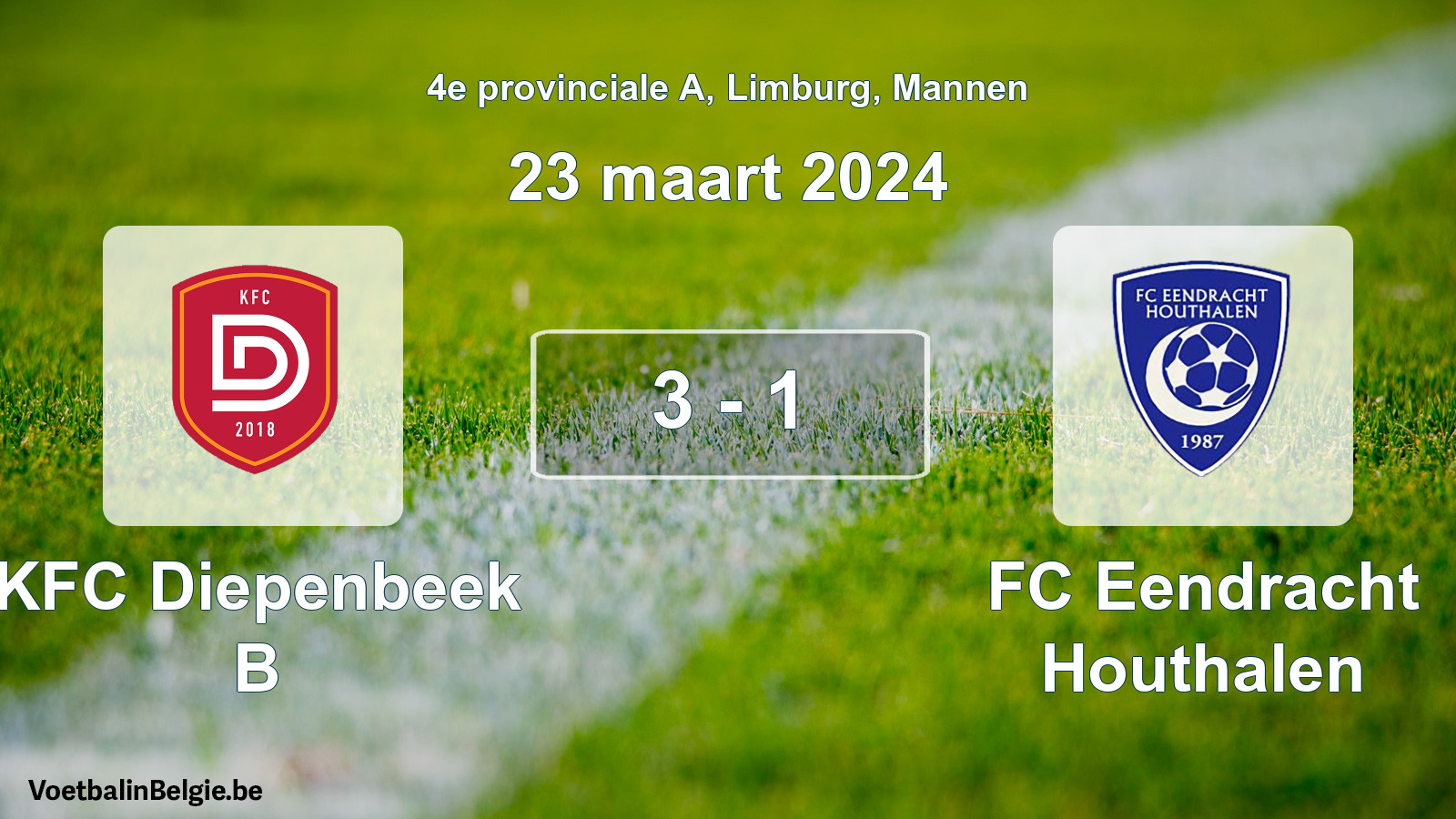 Played match men football: KFC Diepenbeek B - FC Eendracht Houthalen 3 - 1 (23 March 2024)